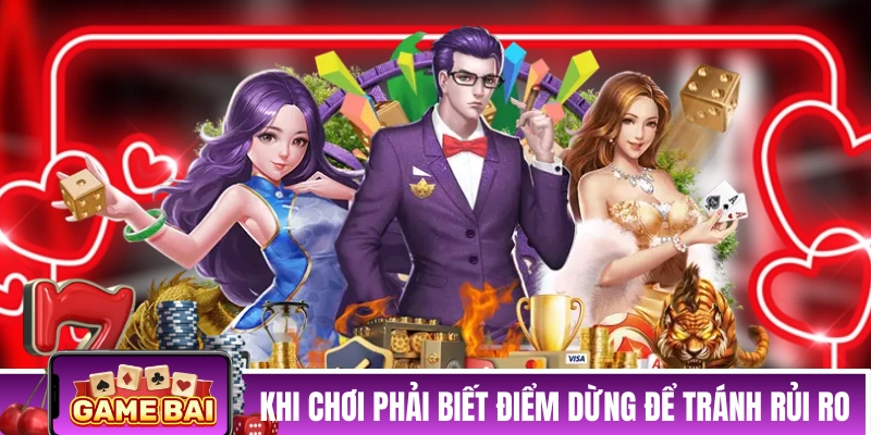 Game Bài | Cập Nhật Top Game Bài Đổi Thưởng Uy Tín Dễ Chơi 2026 Khi chơi phải biết điểm dừng để tránh rủi ro